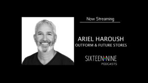 Outform’s Ariel Haroush Talks Digital Retail Trends