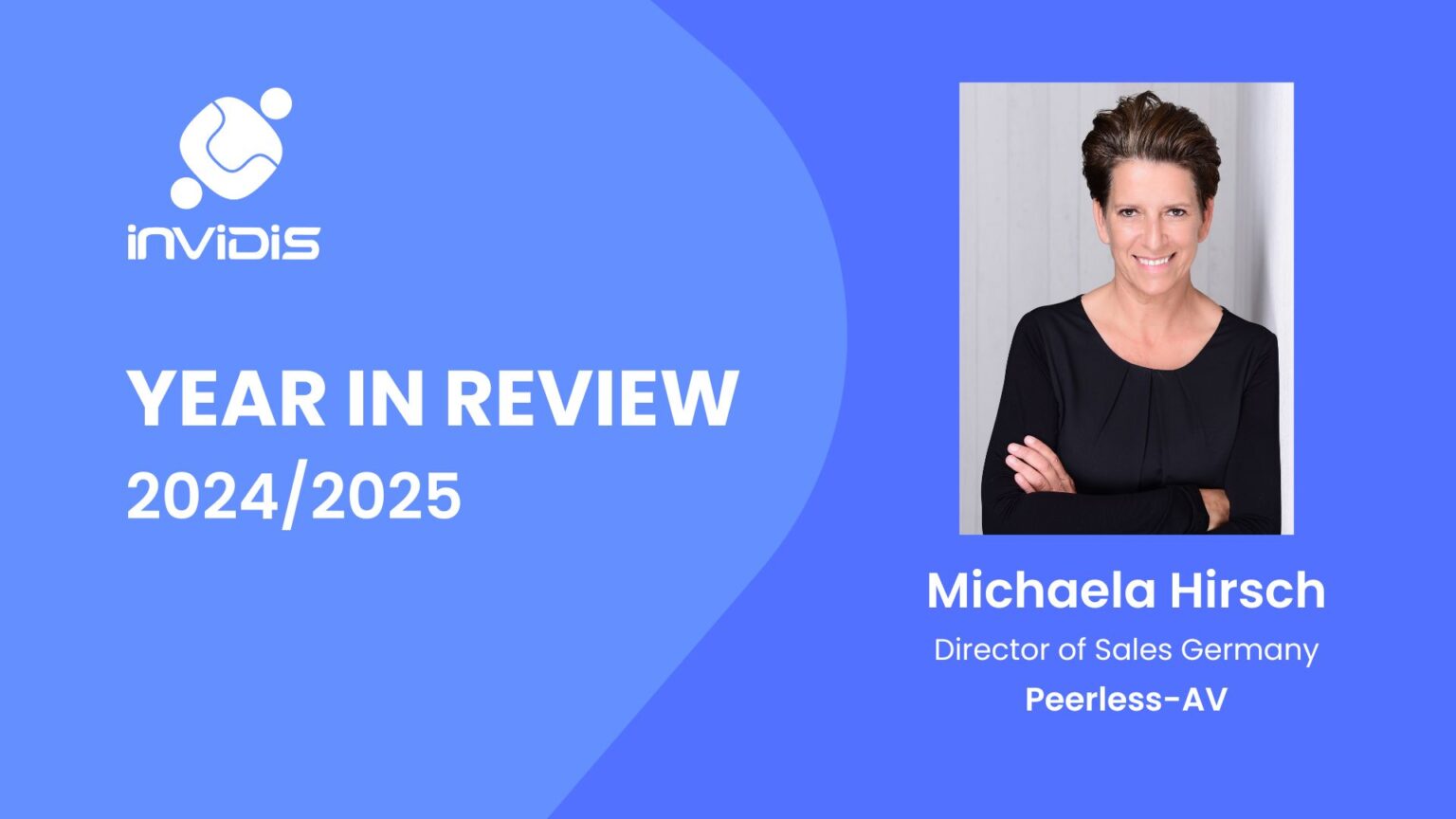 Year in Review Michaela Hirsch PeerlessAV invidis