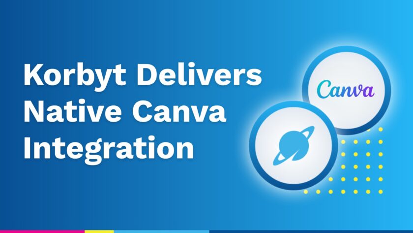 Korbyt Brings Canva Integration to Enterprise Digital Signage