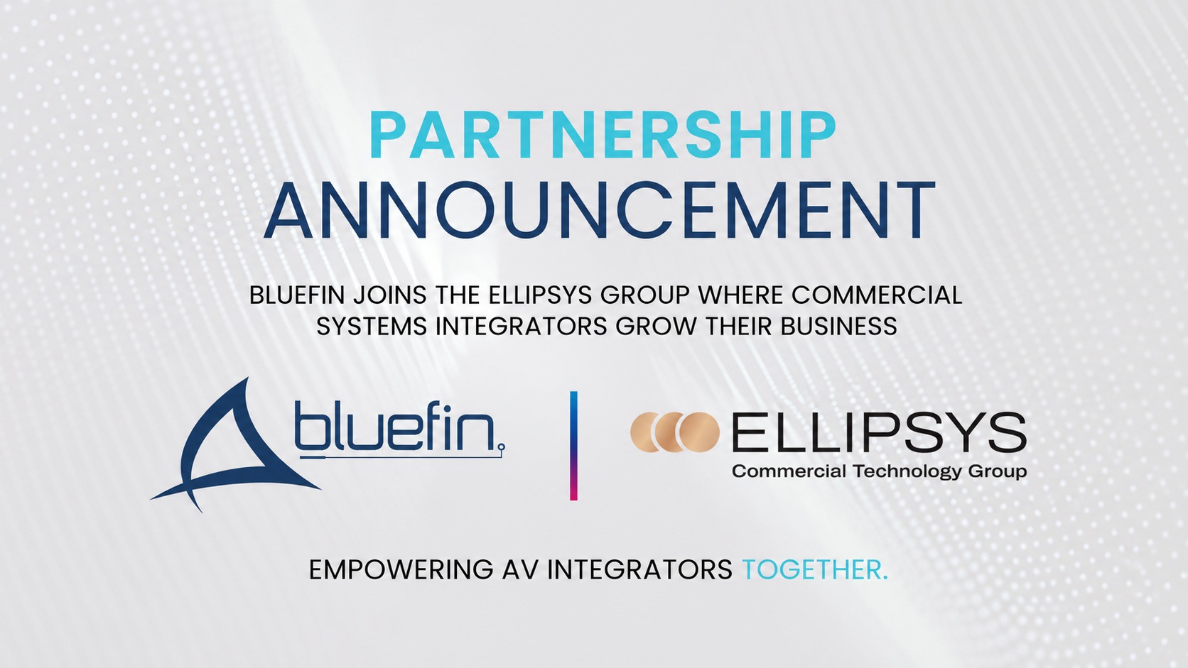 Business: Bluefin Joins Ellipsys as Digital Signage Vendor Partner - Bluefin has joined Ellipsys Commercial Technology Group as a vendor partner (Image: Bluefin) Bluefin has joined Ellipsys Commercial Technology Group as a vendor partner (Image: Bluefin)