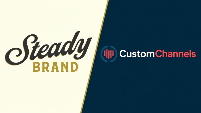 Steady Brand, Custom Channels Join Forces Under Common Ownership