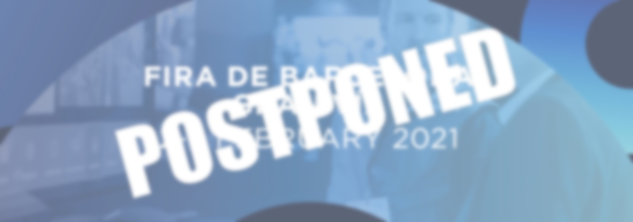 ISE Formally Confirms 2021 Show Delayed To June, Still In Barcelona