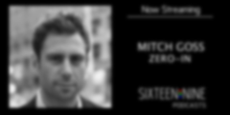 16:9 Podcasts – Mitch Goss On Building NYC’s Zero-In As A Genuine Turnkey Digital Signage Business