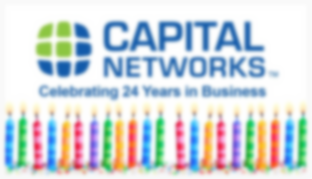 Capital Networks Turns 24