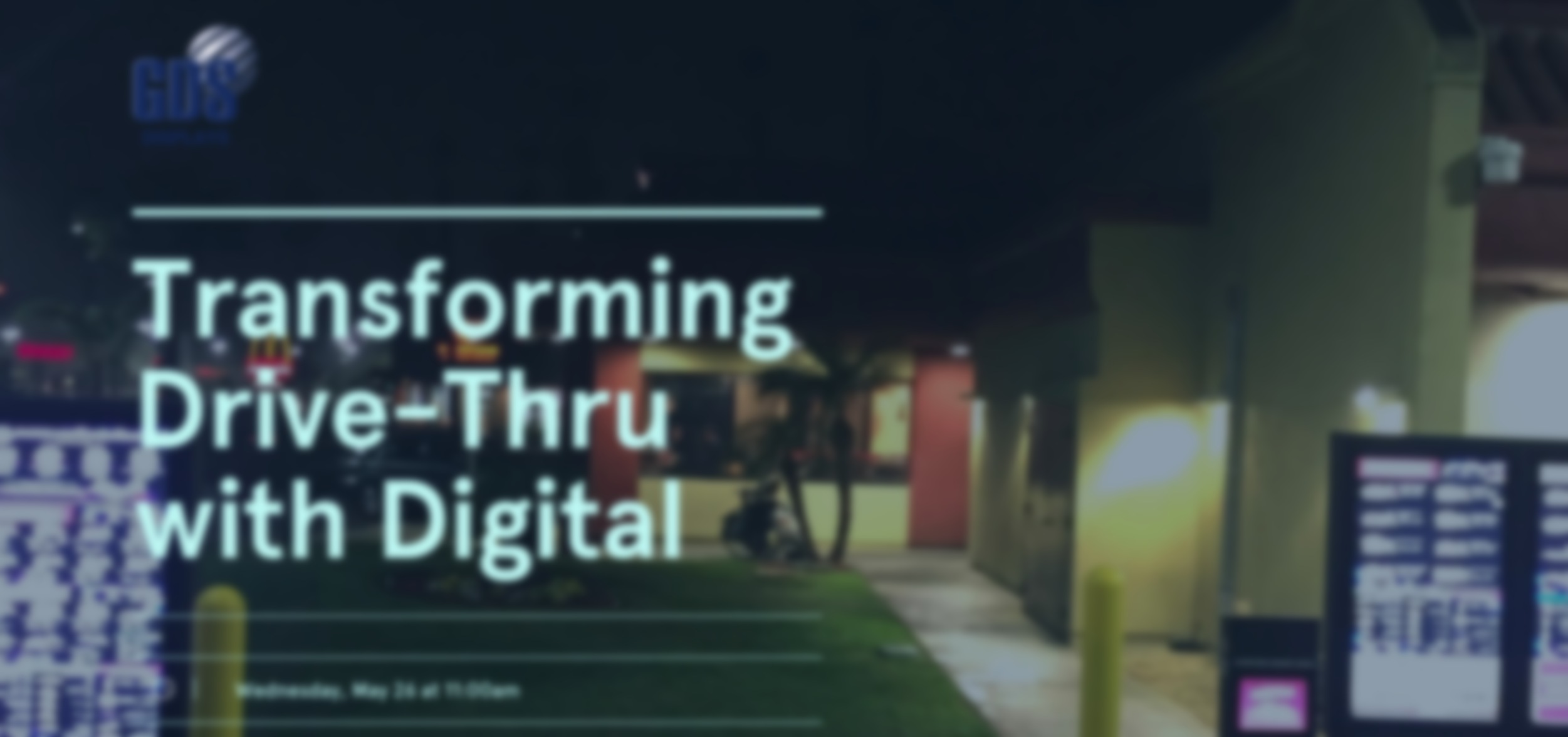 Upcoming Webinars Look At Drive-Thru’s Evolution, And Digital Display In Chain Retail