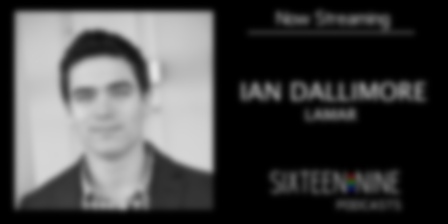 Ian Dallimore On Growing Digital Inside Lamar Advertising