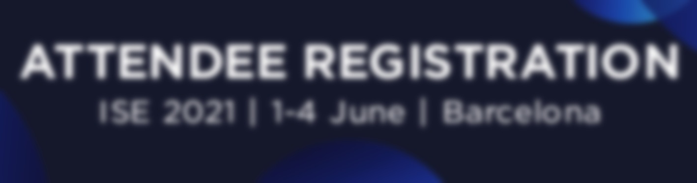 ISE Opens Up Mandatory Online Registration For June Hybrid Live/Virtual Show