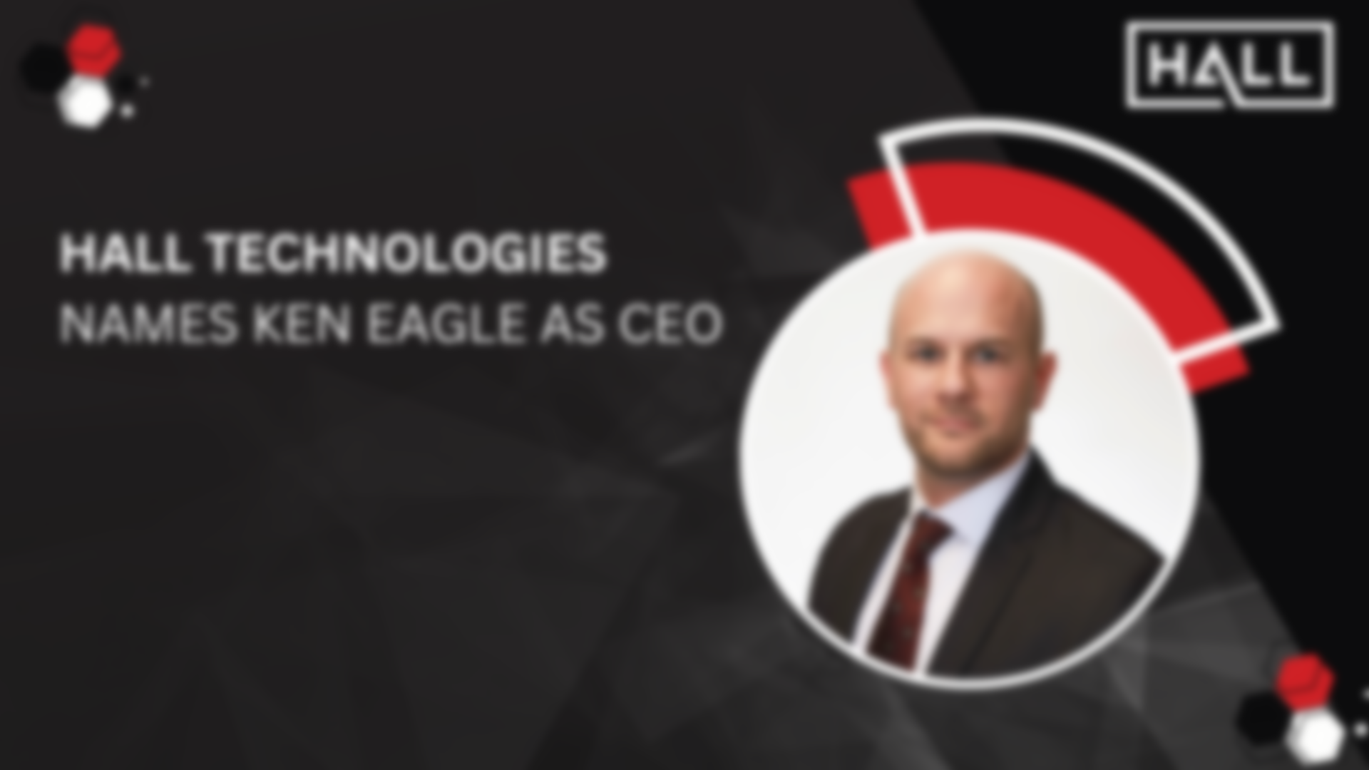 Hall Technologies Sees Big Executive Team Changes; VP Technology Now CEO