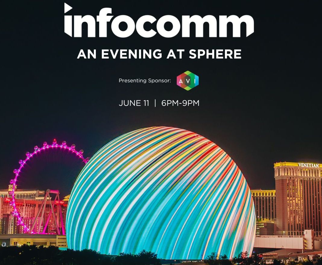 Las Vegas Sphere To Host InfoComm Kick-Off Event In June