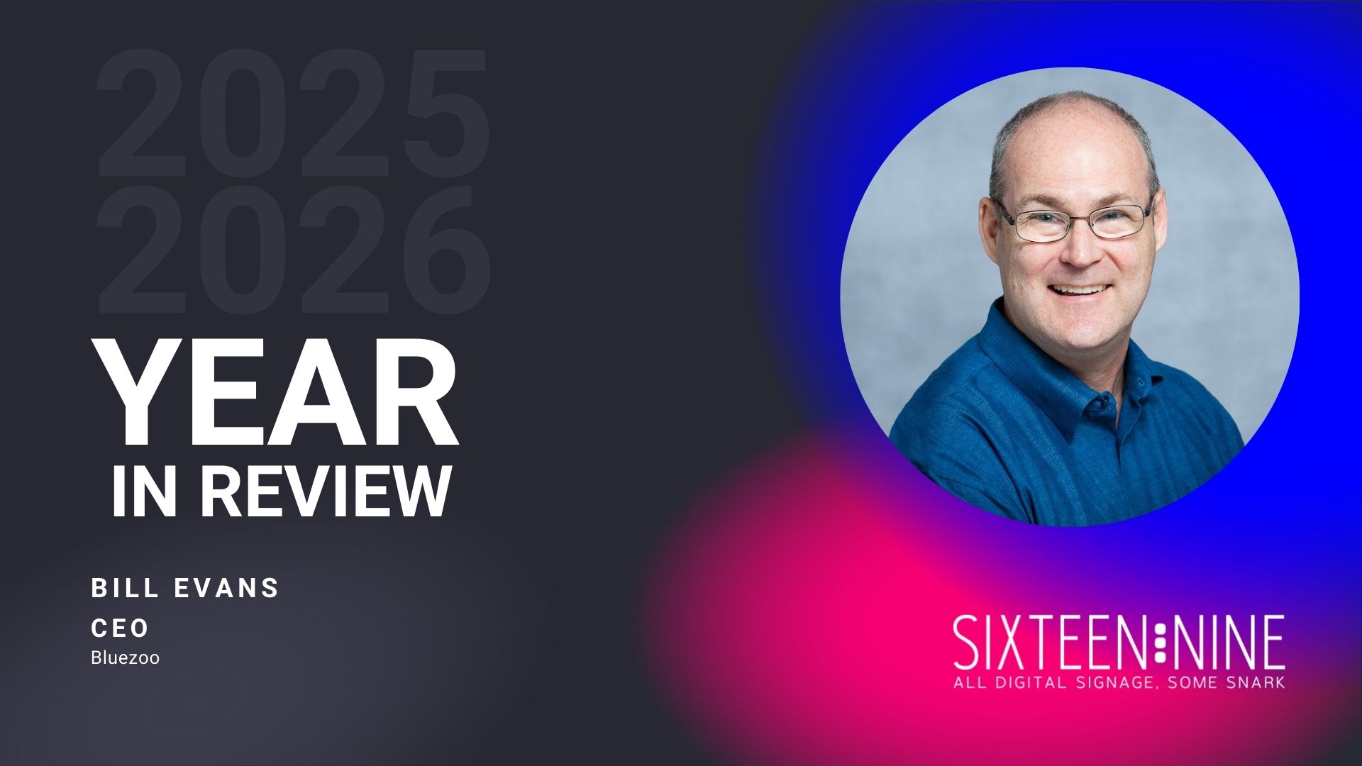 Year in Review by Bill Evans, CEO of Bluezoo (Image: BlueZoo)