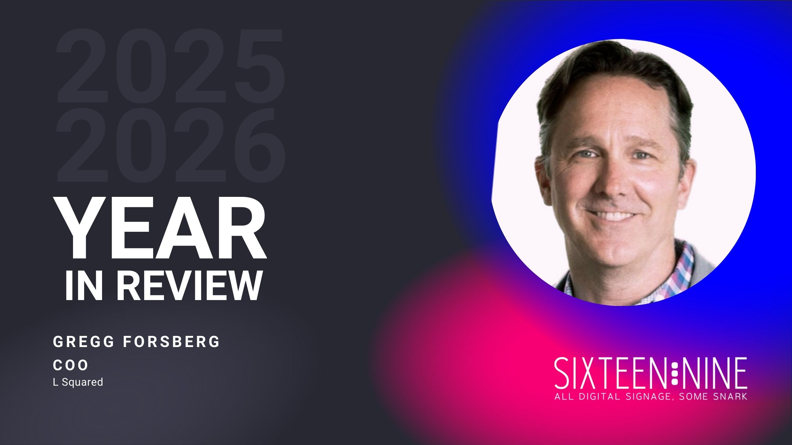 L Squared’s 2025/26 Review: Gregg Forsberg